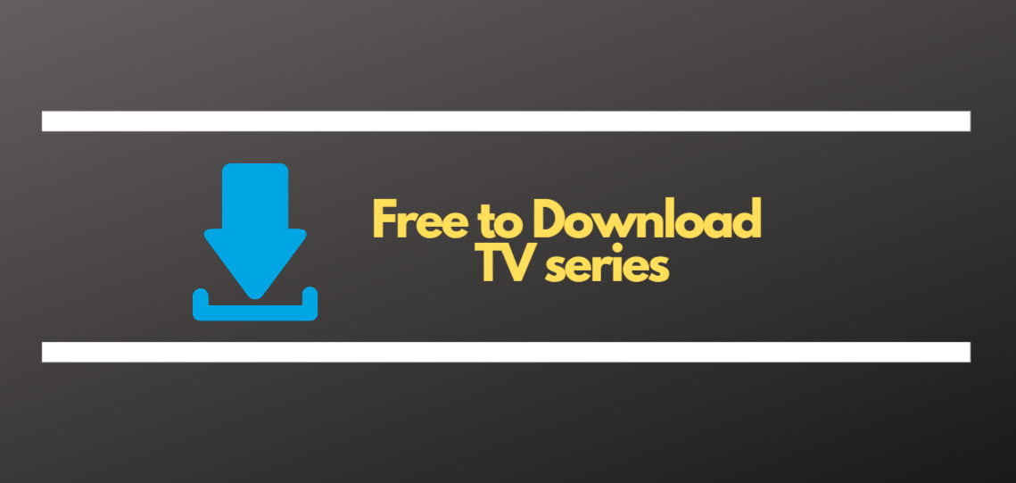 how to download free series